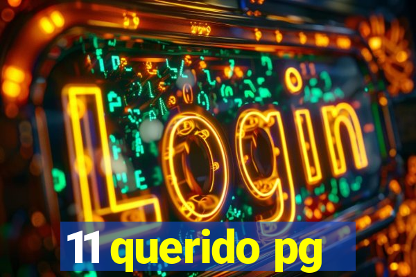 11 querido pg